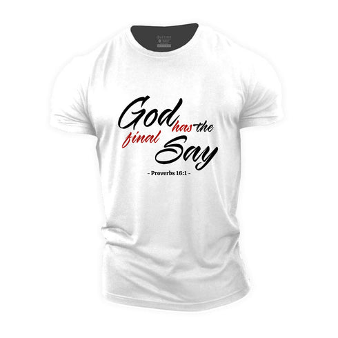 Men's God Has The Final Say Cotton T-Shirt